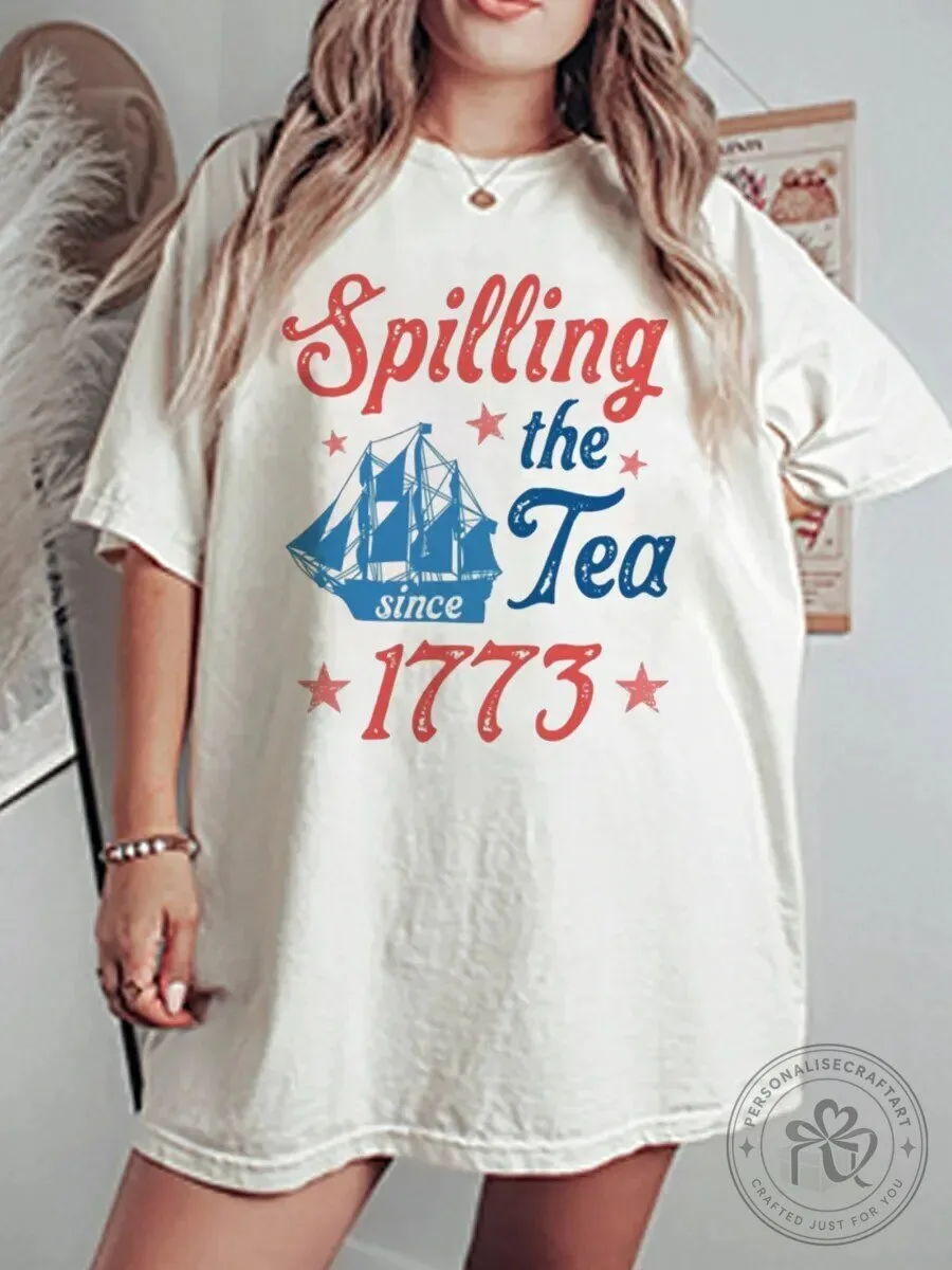 Spilling The Tea Since 1773 Boston Tea Party Historical T-Shirt 5 Spilling The Tea Since 1773 Boston Tea Party Historical T-Shirt