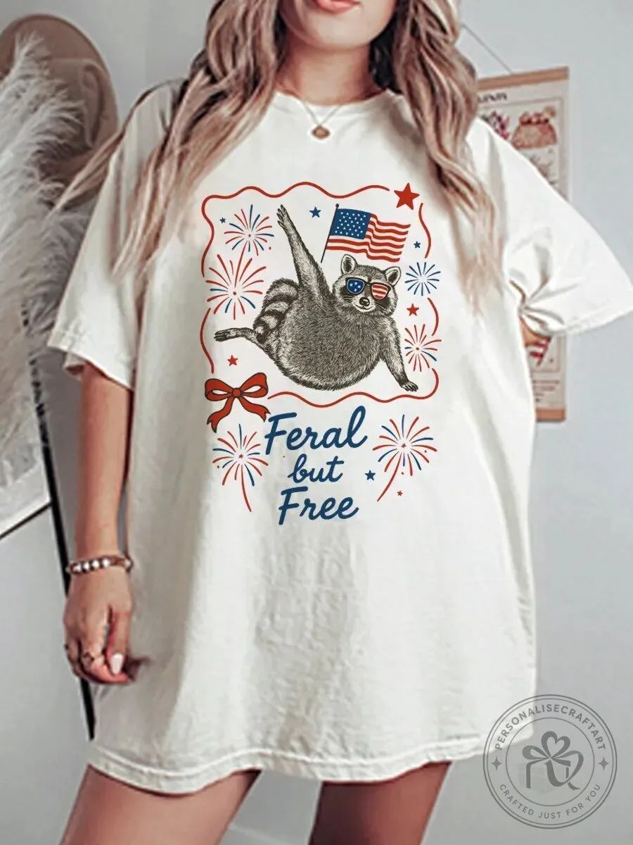 Feral But Free Raccoon Fourth of July Celebration Graphic T-Shirt